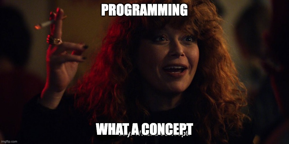 Programming, what a concept!